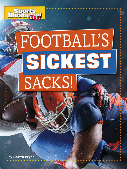 Title details for Football's Sickest Sacks! by Shawn Pryor - Available